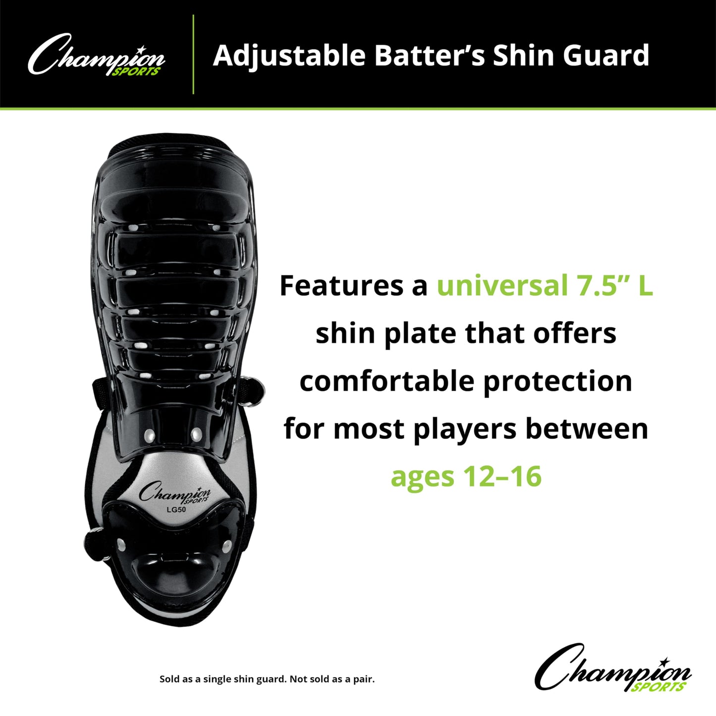 Champion Sports Universal 7.5" L Adjustable Batters Shin Guard (Set of 1) - Wrap Around Padding and Ankle/Foot Protector - Quick Release Buckles - Ages: Youth to Adult