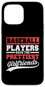 iPhone 13 Pro Max Baseball players have the prettiest girlfriends baseball Case